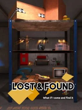 Lost and Found: What if I Come and Find It Lost and Found: What if I Come and Find It